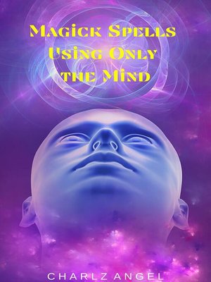 cover image of Magick Spells Using Only the Mind